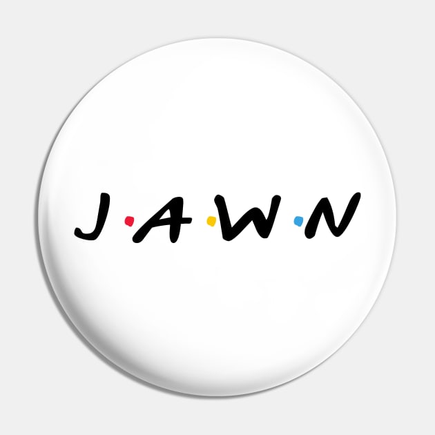 Jawn Pin by TrendsToTees