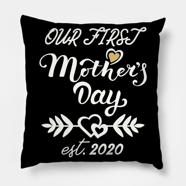 Our First Mother's Day est 2020 Pillow by WorkMemes