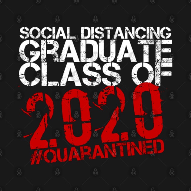 Social Distancing Graduate Class of 2020 Quarantined (Graduation) by Inspire Enclave