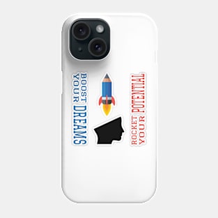 Dream Booster and Potential Rocket | Education Phone Case