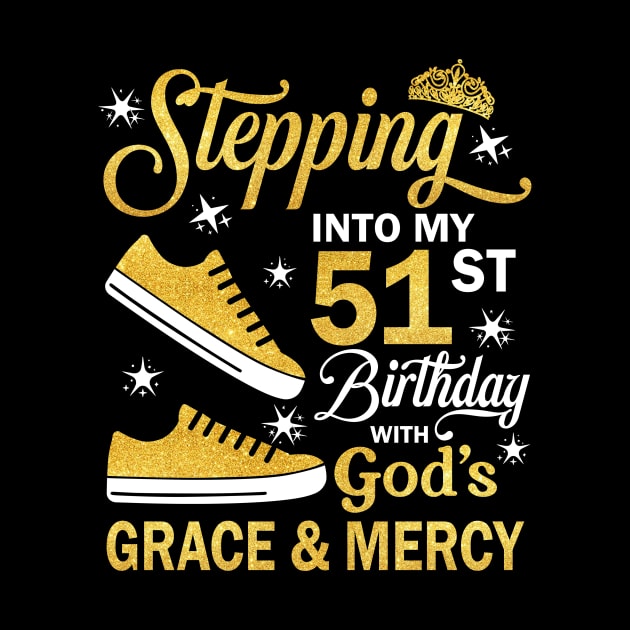 Stepping Into My 51st Birthday With God's Grace & Mercy Bday by MaxACarter