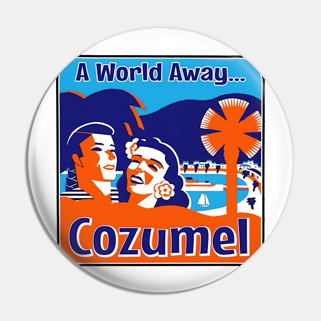 Cozumel Mexico Vintage Travel Ocean A World Away Luggage Pin by TravelTime