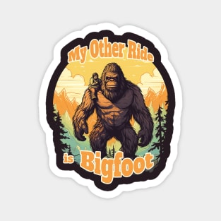 My Other Ride Is Bigfoot Magnet