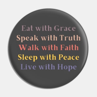 Grace, Truth, Faith, Peace, Hope Pin