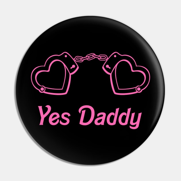 Yes Daddy DDLG Pin by Pridish