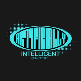 ARTIFICIALLY INTELLIGENT - 1983 T-Shirt