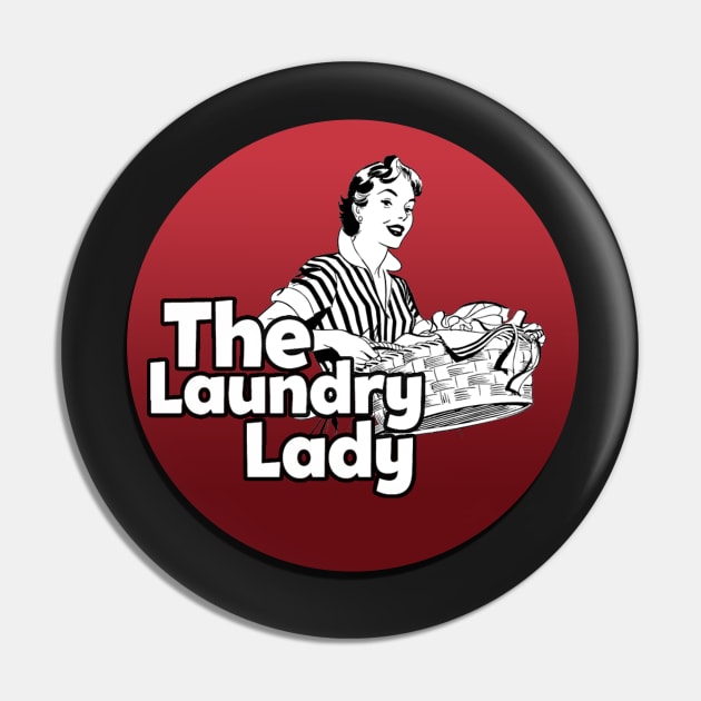 The Laundry Lady Pin by TheLaundryLady