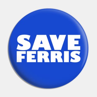 Save Ferris Pin