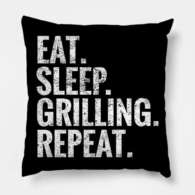 Eat Sleep Grilling Repeat Pillow by TeeLogic