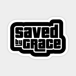 saved by grace Magnet