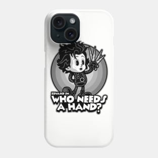 Who Needs A Hand? Phone Case