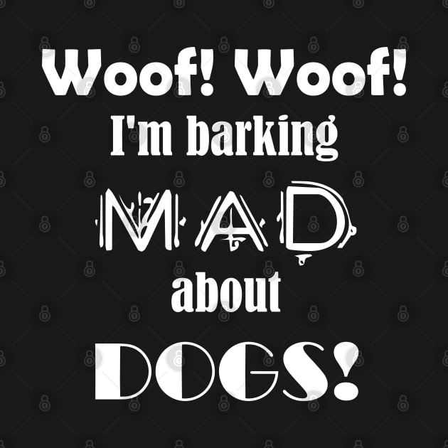 Barking Mad About Dogs by Listen To The Sirens