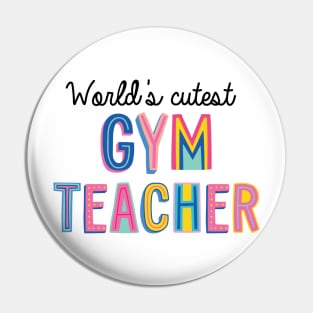 Gym Teacher Gifts | World's cutest Gym Teacher Pin