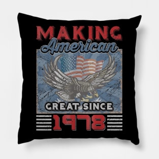 42nd Birthday Perfect Gifts Making American Great Since 1978 Pillow