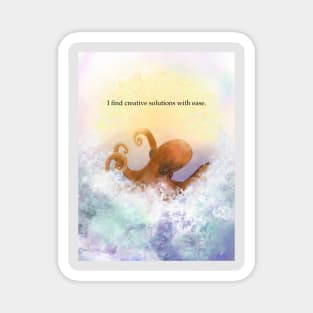 Octopus, I find creative solutions, affirmation Magnet