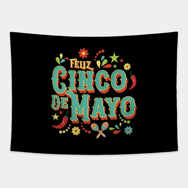 Feliz Cinco De Mayo Tapestry by Hixon House