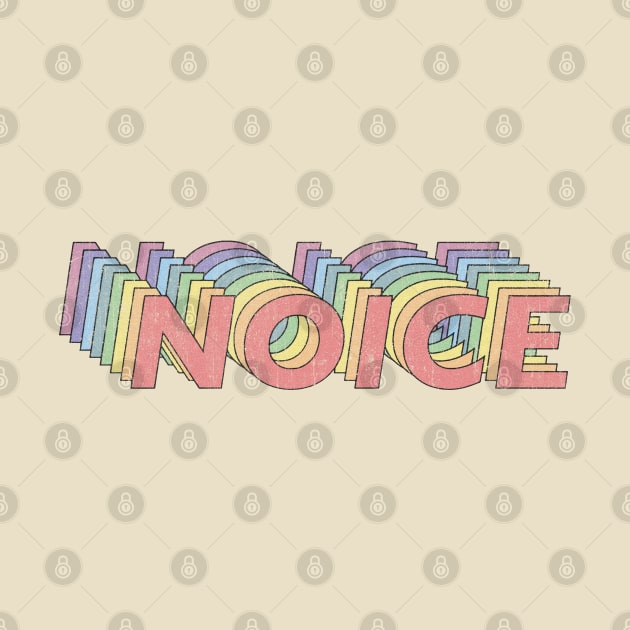 Noice - Retro Style by Ilustra Zee Art