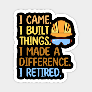 Funny Retired Contractor Handyman I came I retired Magnet