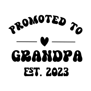 Promoted to Grandpa Est. 2023 - Grandpa T-Shirt