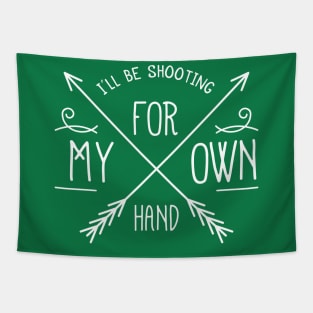 I'll Be Shooting for My Own Hand, Merida inspired Brave tee Tapestry