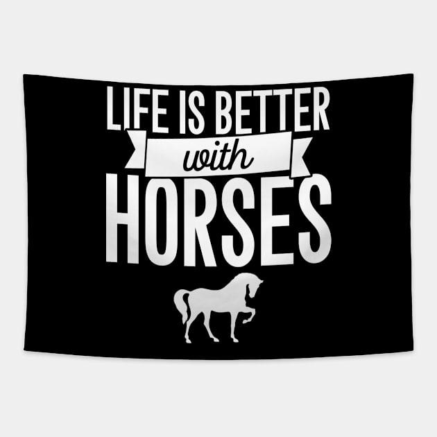 Life is better with horses Tapestry by captainmood