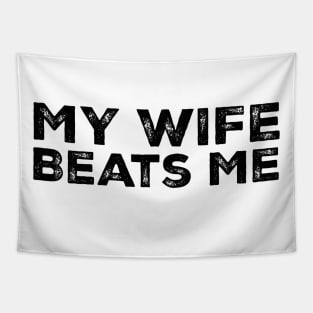 My-Wife-Beats-Me Tapestry