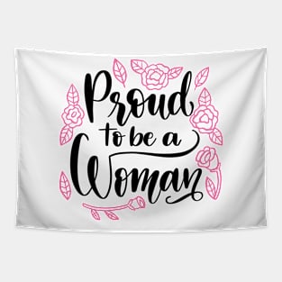 Proud to be a woman Tapestry