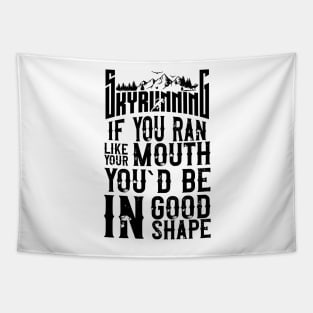 SKYRUNNING FUNNY QUOTE Tapestry