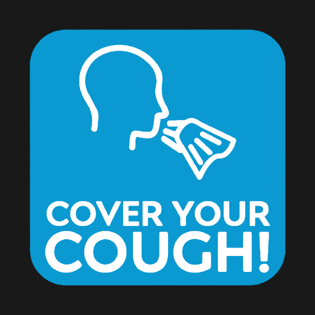 Cover Your Cough by psanchez