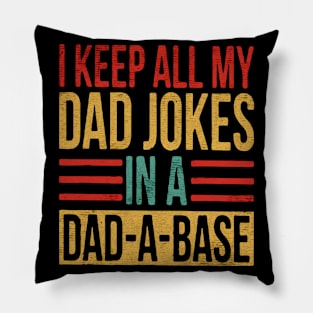 I keep all my dad jokes Pillow