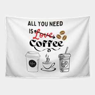 All you need is (Love) coffee! Tapestry