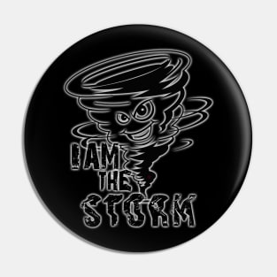 I Am The Storm Pin