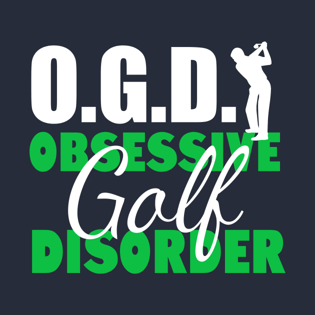 Obsessive Golfing Disorder by epiclovedesigns