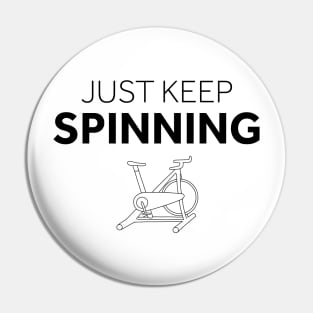 Just Keep Spinning Pin