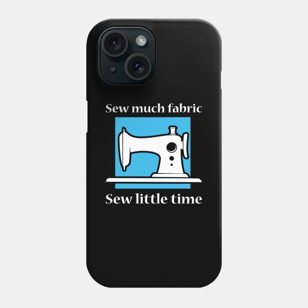 Sew Much Fabric Phone Case by LuckyFoxDesigns