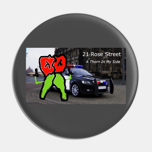 21 Rose Street Pin by ItsARose