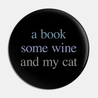 A Book, Some Wine and my Cat Pin