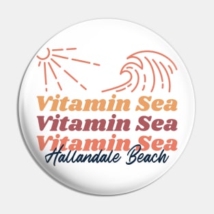 Vitamin Sea Hallandale Beach Pin