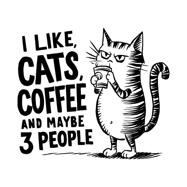 I Like Cats and Maybe 3 People | Sarcasm by Indigo Lake