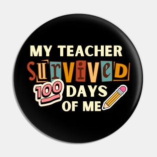 My Teacher Survived a 100 Days of Me Pin