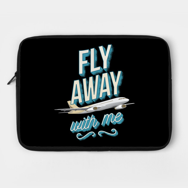 Fly Away with me