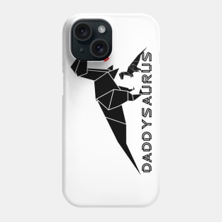 Daddysaurus Daddy dinosaur Phone Case