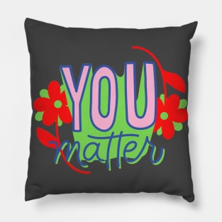 You matter Pillow