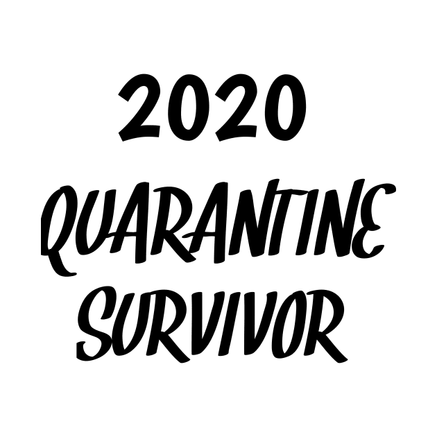 2020 quarantine survivor by CreativeLimes