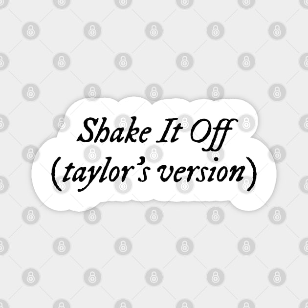 Shake it off (taylors version) Magnet by cozystore