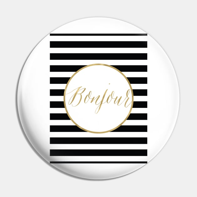 Bonjour Gold, black and white stripe Pin by AmyBrinkman