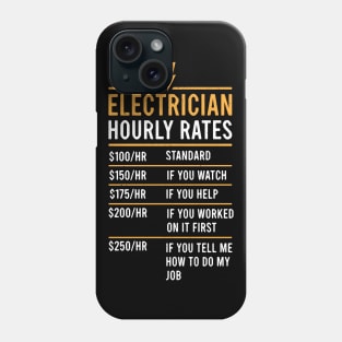 funny electrician hourly rates electricity worker Phone Case