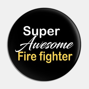 Fire fighter Pin