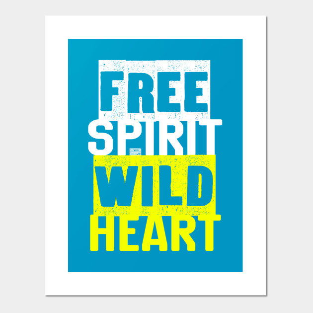 Free Spirit Wild Heart Boho Hippy Adventure Bohemian Free Spirit Wild Heart Posters And Art Prints Teepublic Shop hippy posters and art prints created by independent artists from around the globe. teepublic