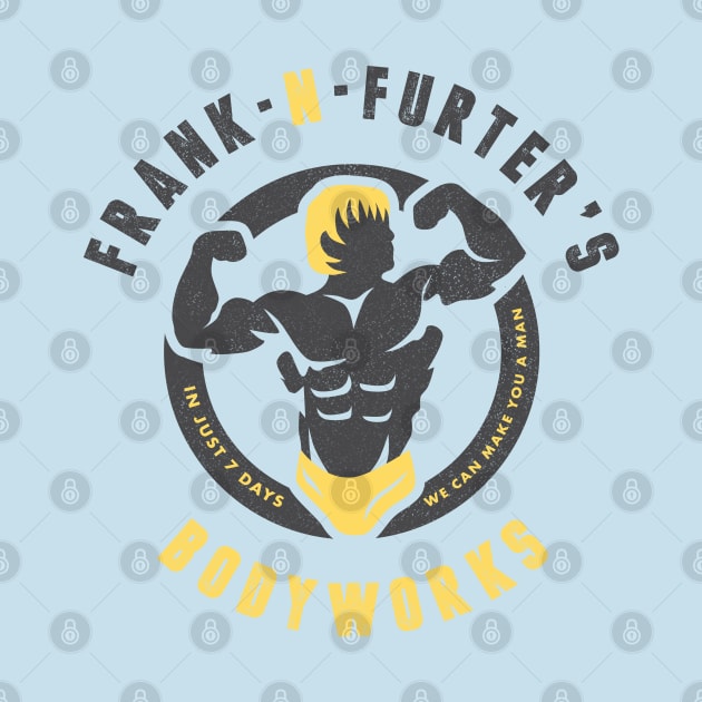 Frank-N-Furter's Bodyworks | Rocky Horror Picture Show by JustSandN